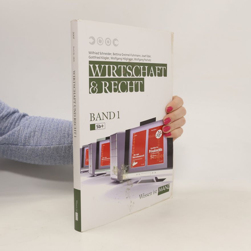Wilfried Schneider Wirtschaft & Recht. Band 1
