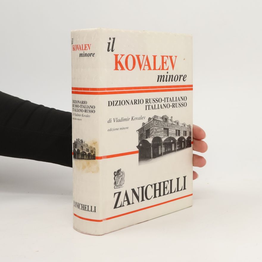 Vladimir Kovalev Il Kovalev minore. Dizionario russo-italiano, italiano-russo