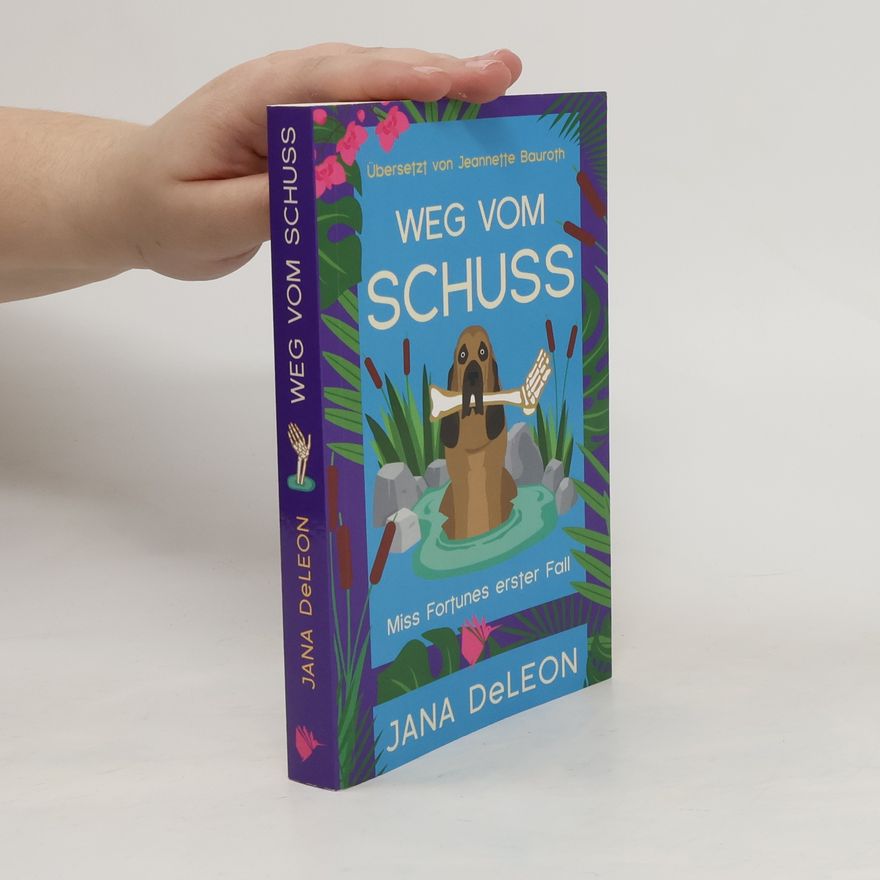 Jana DeLeon Weg vom Schuss