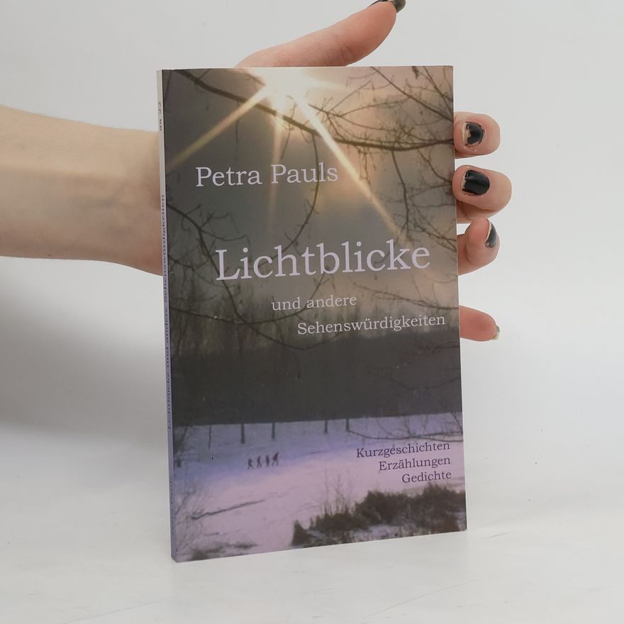 Petra Pauls-Gläsemann Lichtblicke und andere Sehenswürdigkeiten