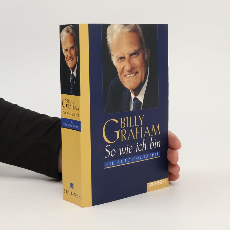 Billy Graham So wie ich bin