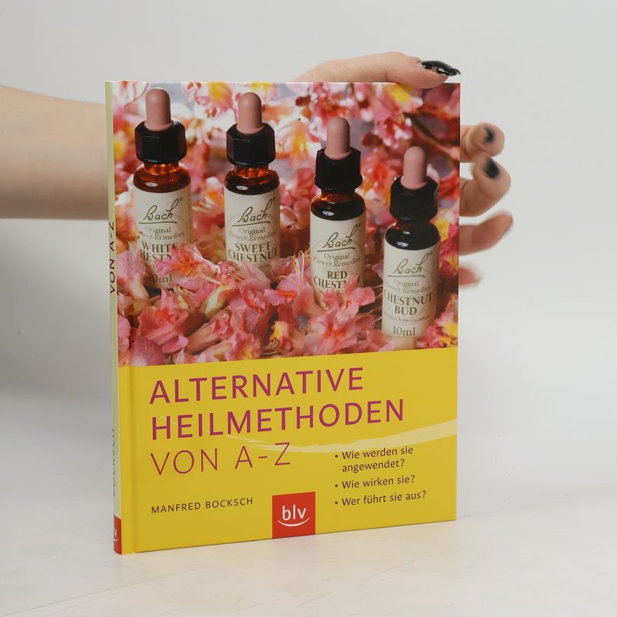 Manfred Bocksch Alternative Heilmethoden von A - Z