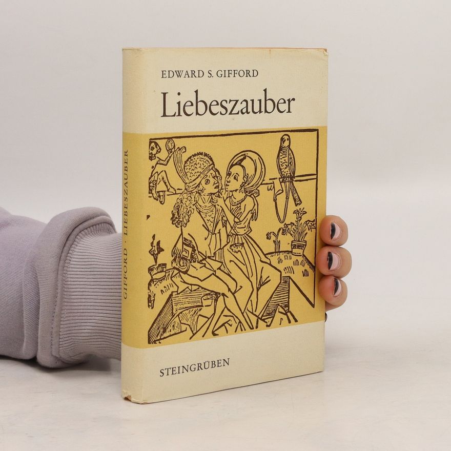 Edward S. Gifford Liebeszauber