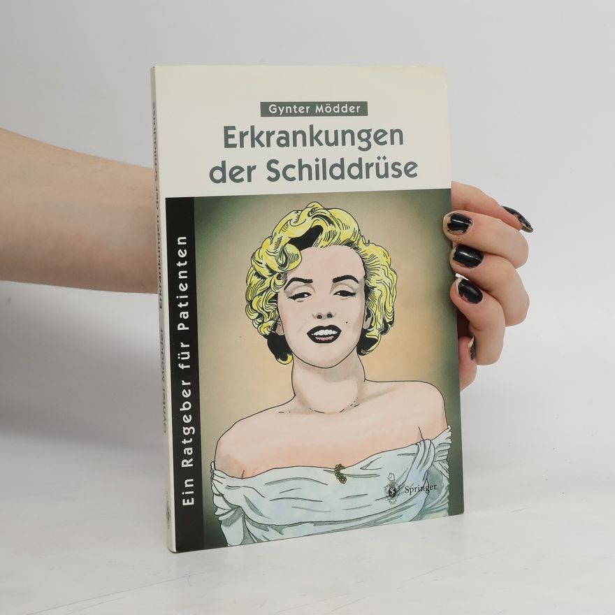 Gynter Mo dder Erkrankungen der Schilddrüse