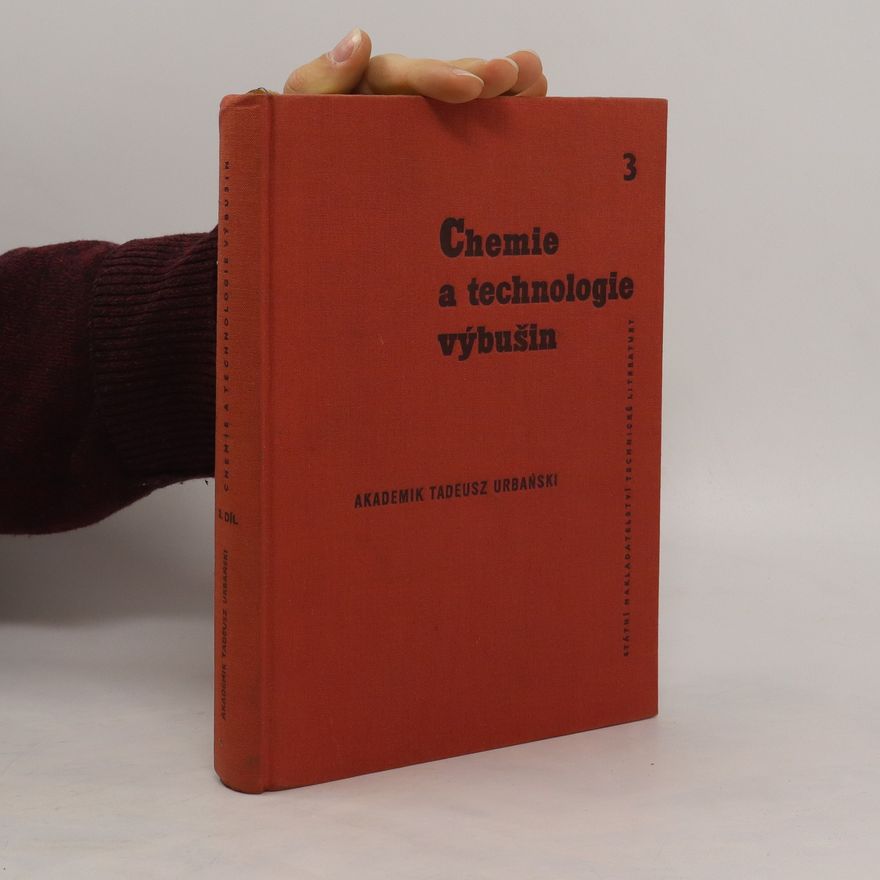 Tedeusz Urbanski Chemie a technologie výbušnin 3