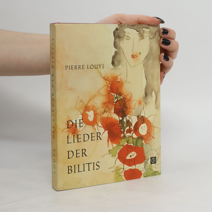 Pierre Louÿs Die Lieder der Bilitis