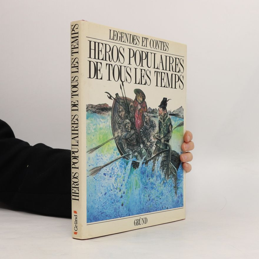 Kolektív autorov Héros populaires de tous les temps