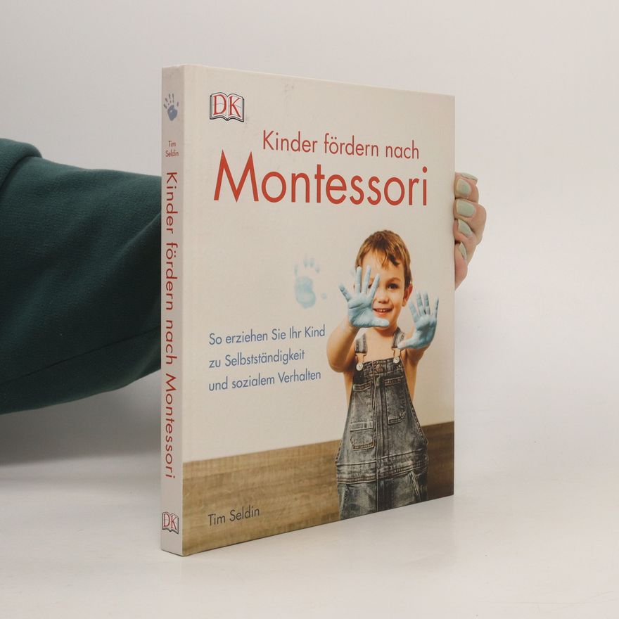 Tim Seldin Kinder fördern nach Montessori