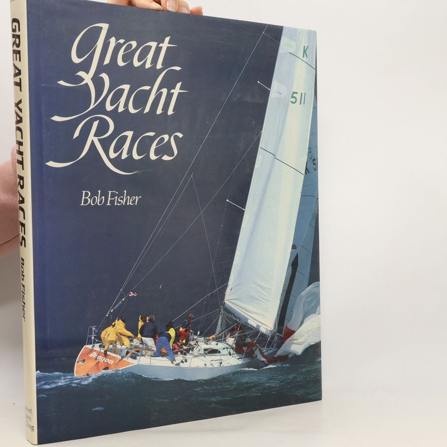 Robert Fisher Great Yacht Races