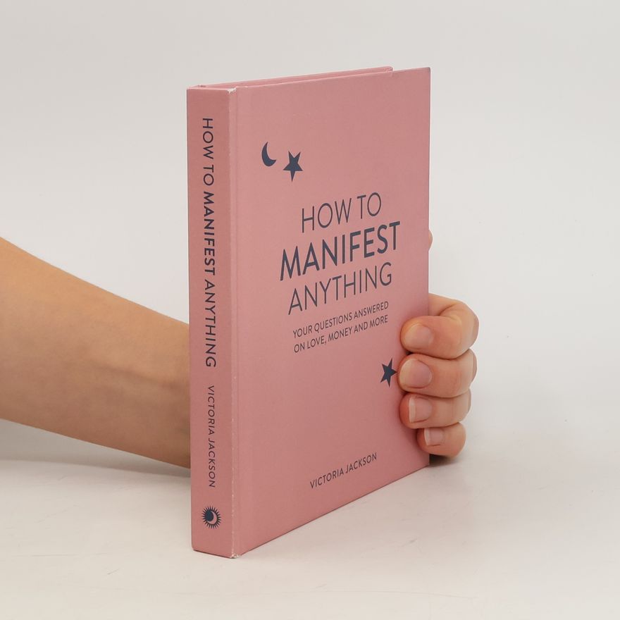 Victoria Jackson How to Manifest Anything
