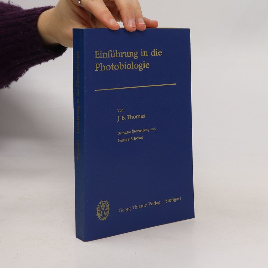 J.B. Thomas Einführung in die Photobiologie