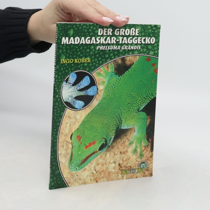 Ingo Kober Der große Madagaskar-Taggecko