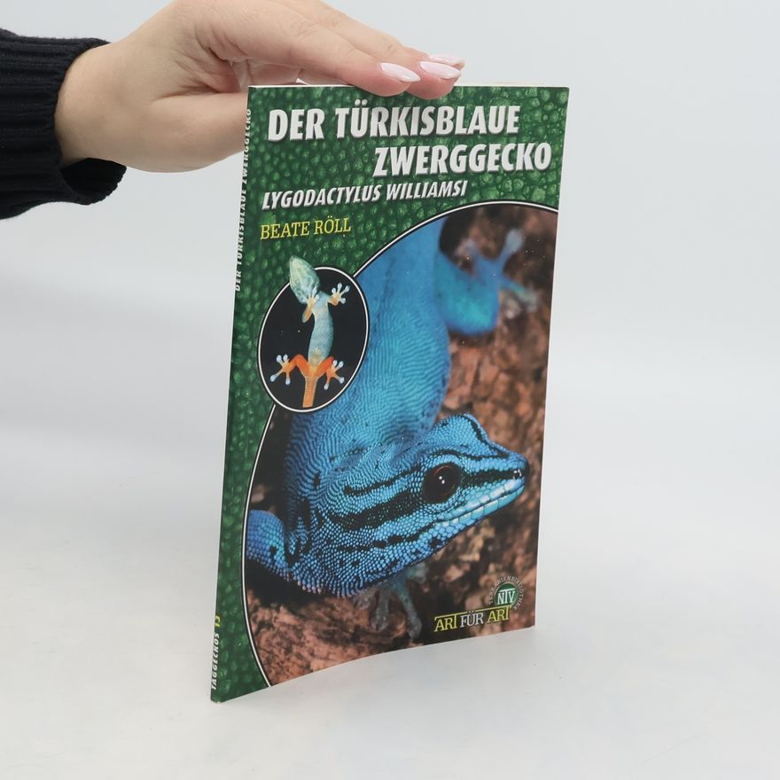 Beate Röll Der Türkisblaue Zwerggecko