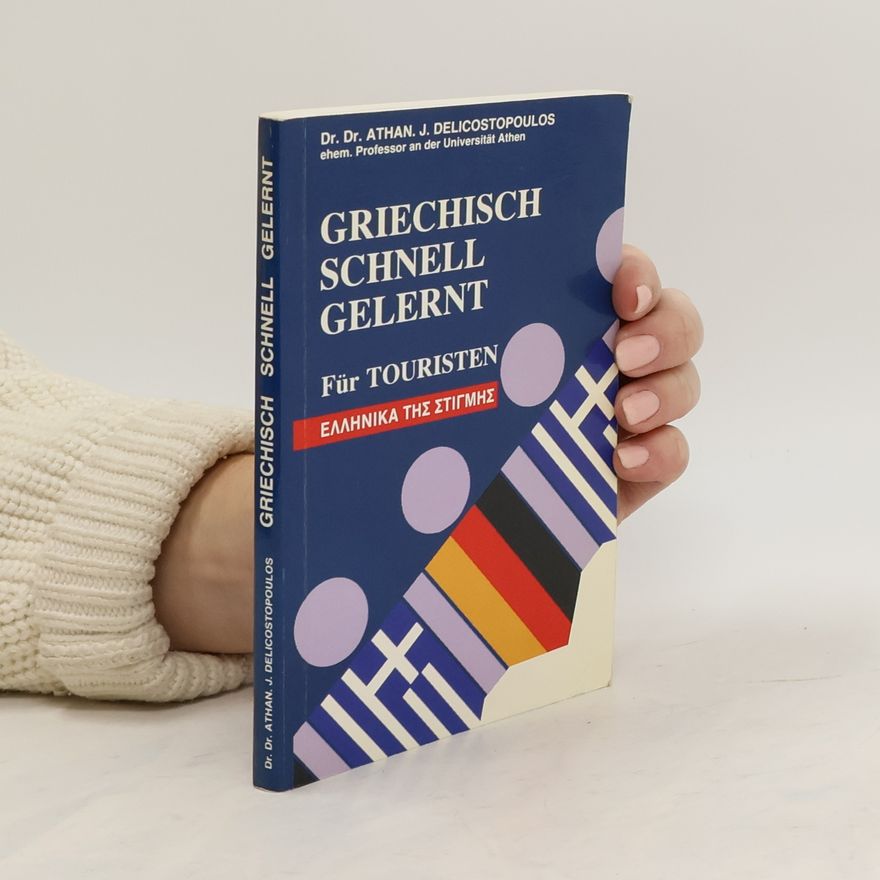 Athan J. Delicostopoulos Griechisch Schnell Gelernt