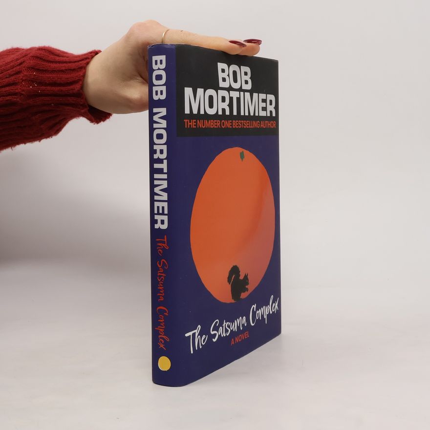 Bob Mortimer The Satsuma Complex