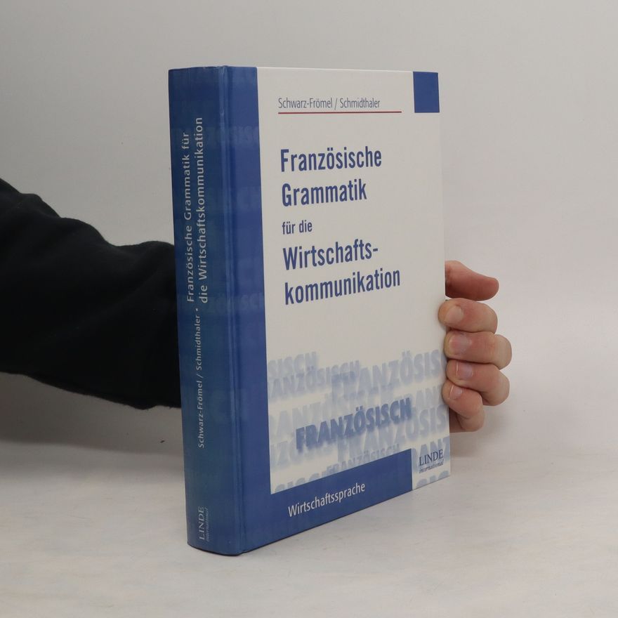 Daniel Schmidthaler Französische Grammatik für die Wirtschaftskommunikation