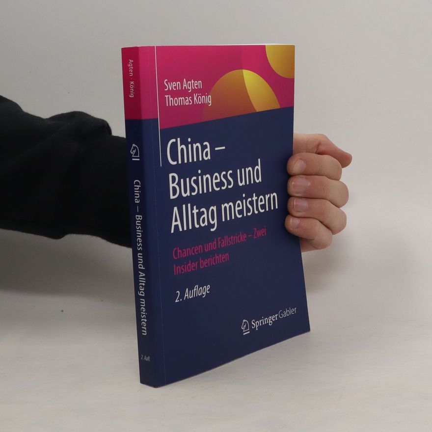 Thomas König Business und Alltag in China meistern