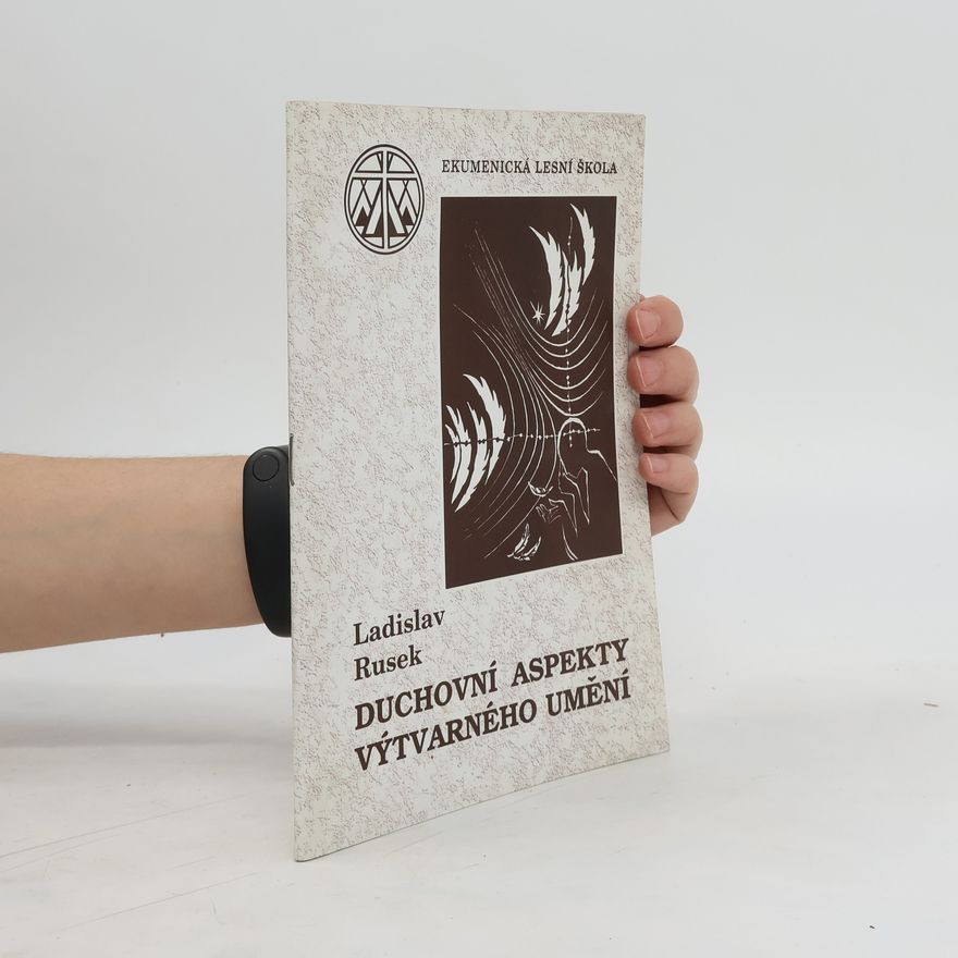Ladislav Rusek Duchovní aspekty výtvarného umění
