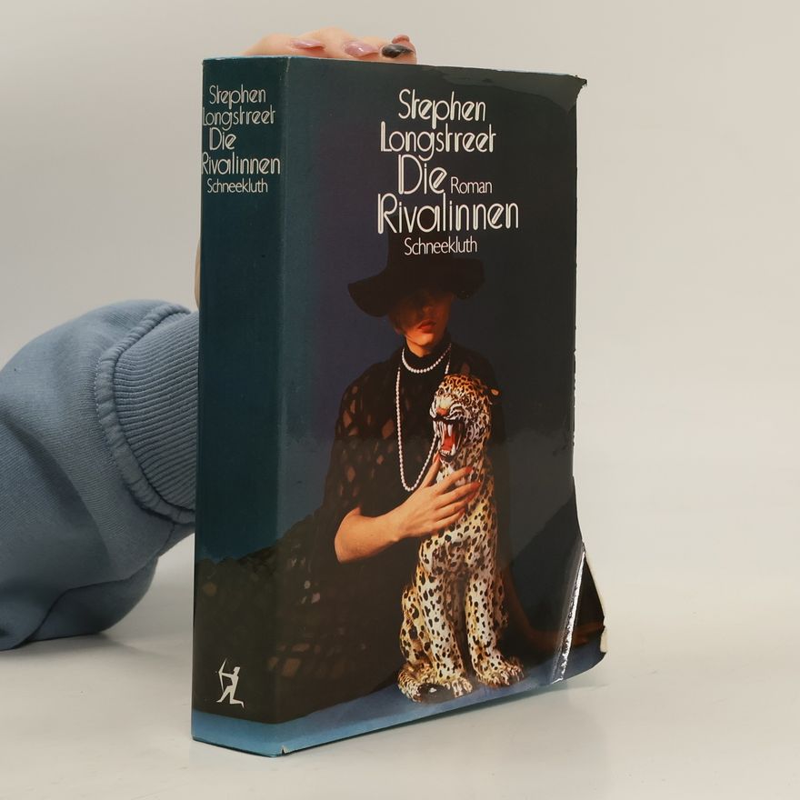 Stephen Longstreet Die Rivalinnen