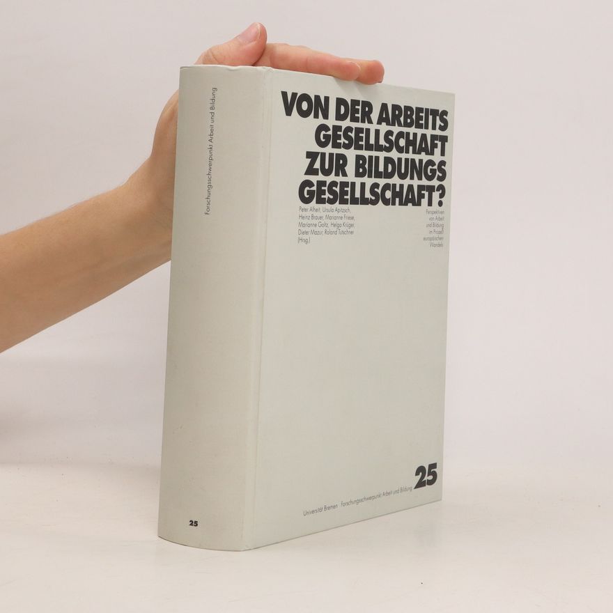 Peter Alheit Von der Arbeitsgesellschaft zur Bildungsgesellschaft?
