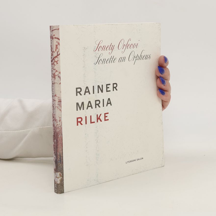 Rainer Maria Rilke Sonety Orfeovi / Sonette an Orpheus