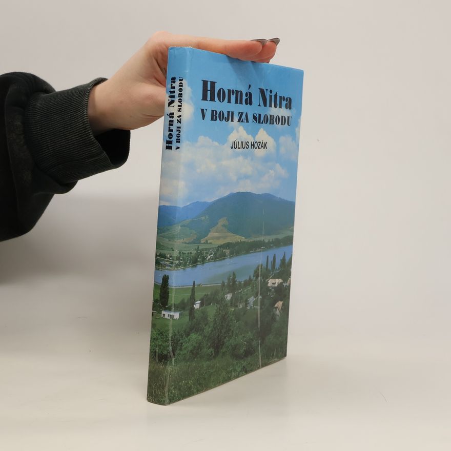 Július Hozák Horná Nitra v boji za slobodu
