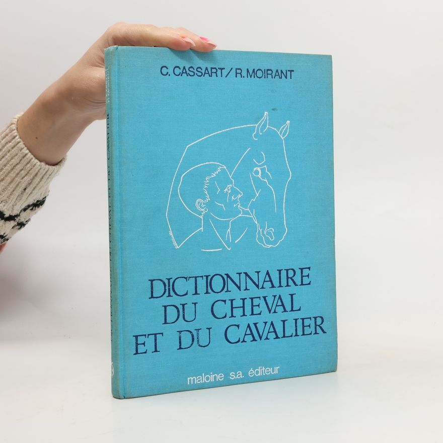 R. Moirant Dictionnaire du cheval et du cavalier