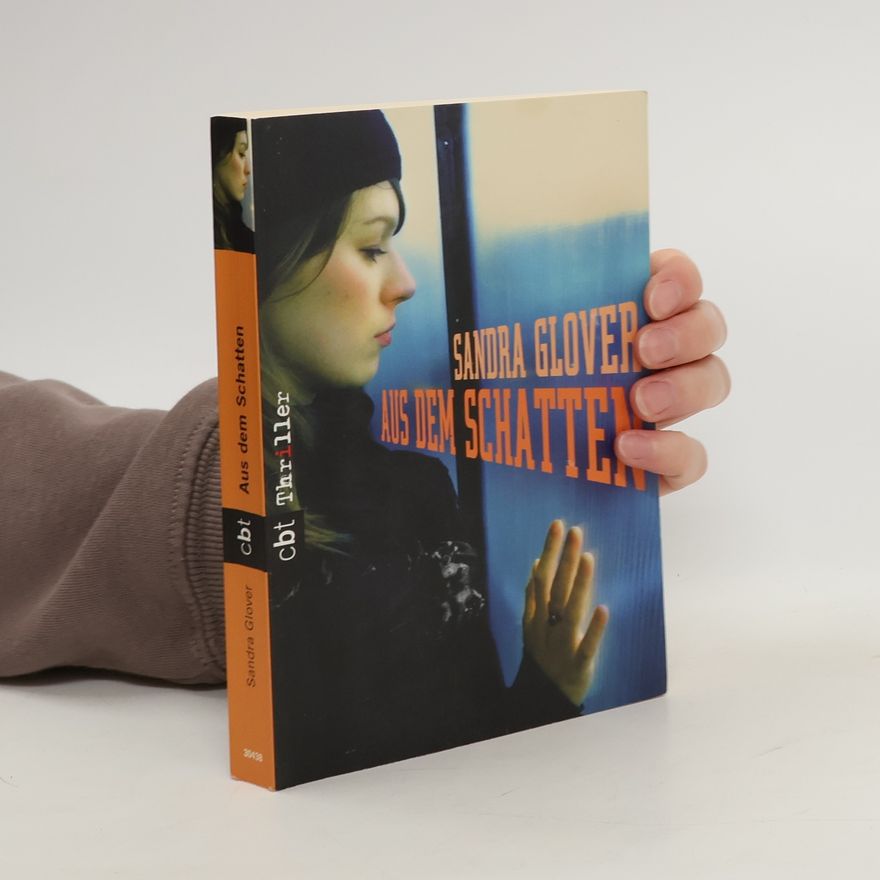 Sandra Glover Aus dem Schatten