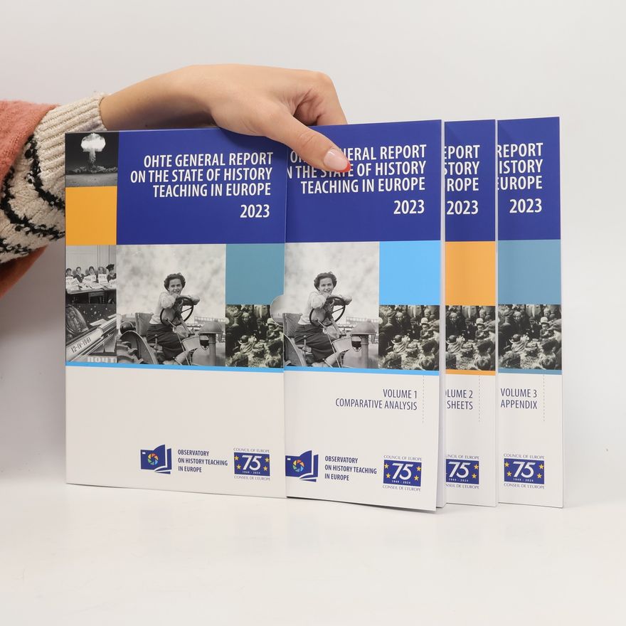 Autorenkollektiv OHTE General Report on the State of History Teaching in Europe. 1-3