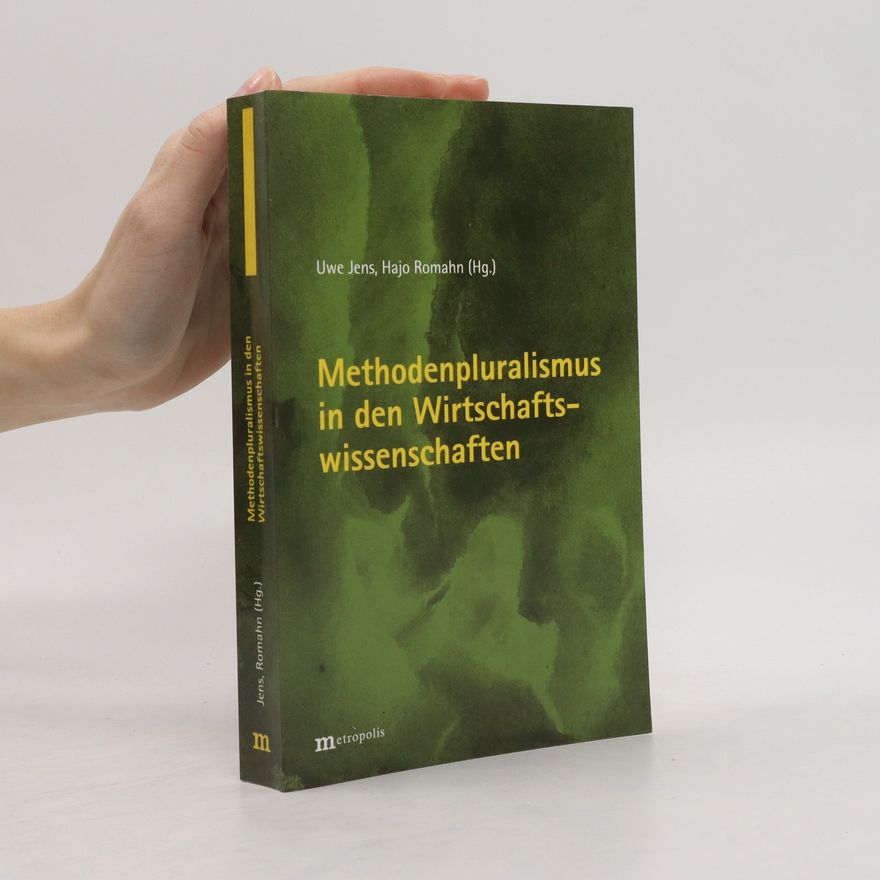 Uwe Jens Methodenpluralismus in den Wirtschaftswissenschaften