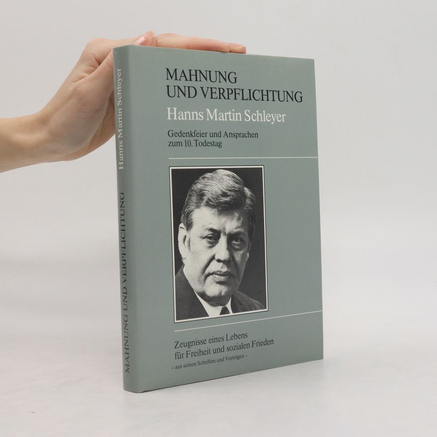 Hans Martin Schleyer Mahnung und Verpflichtung