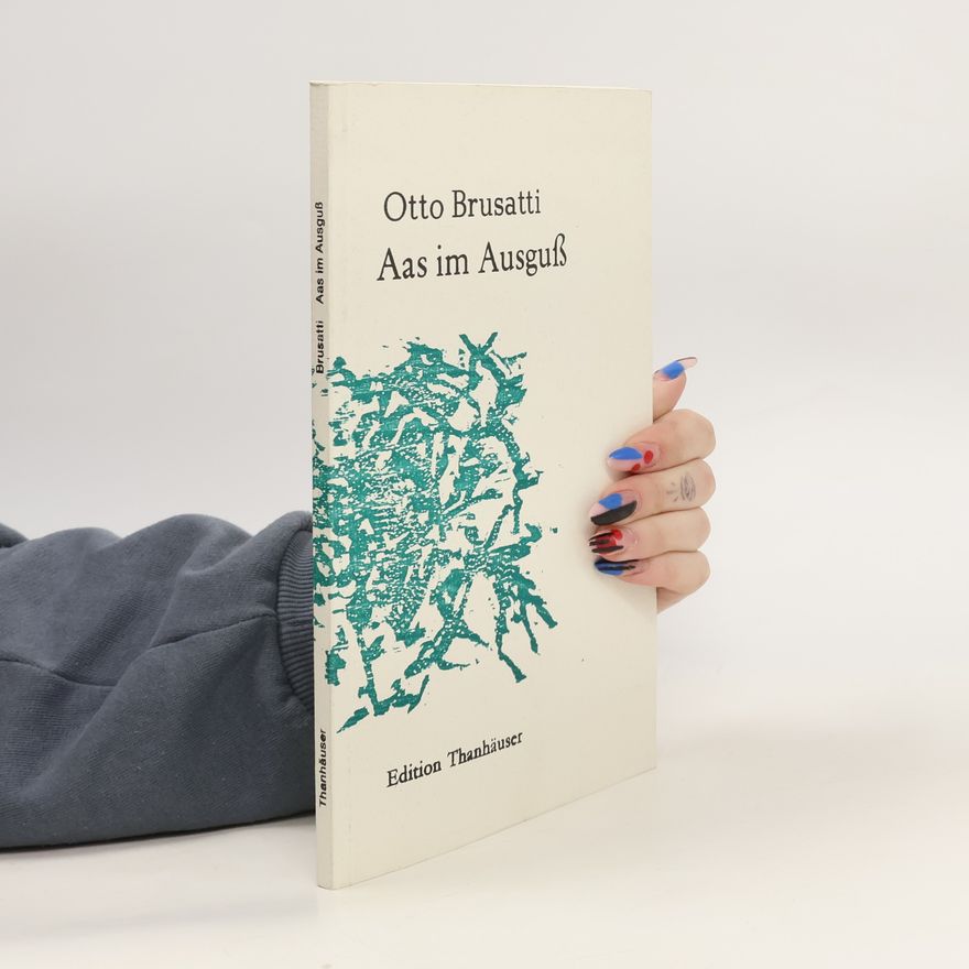 Otto Brusatti Aas im Ausguß