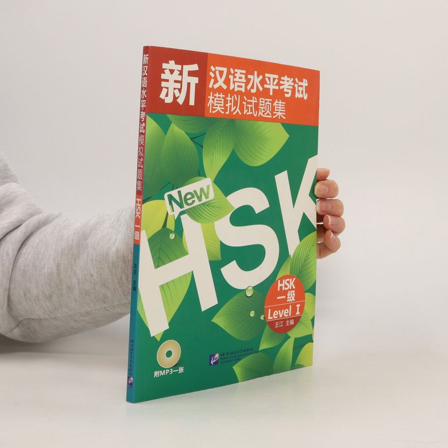 Kolektív autorov Xin Hanyu shuiping kaoshi moni shiti ji. HSK 1 ji