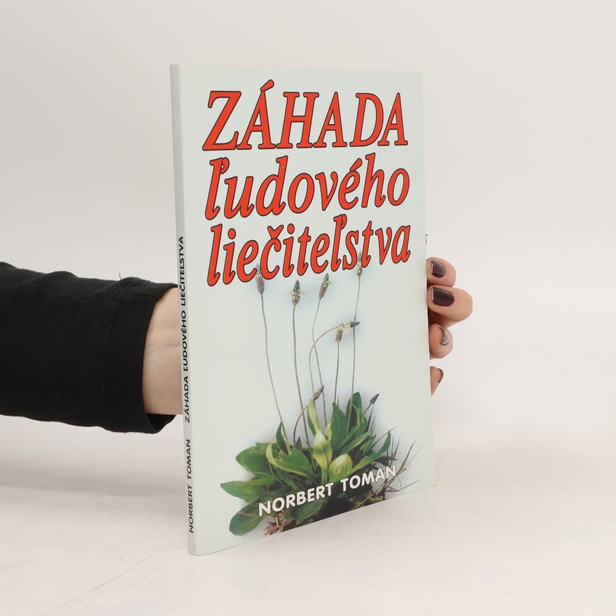 Norbert Toman Záhada ľudového liečiteľstva