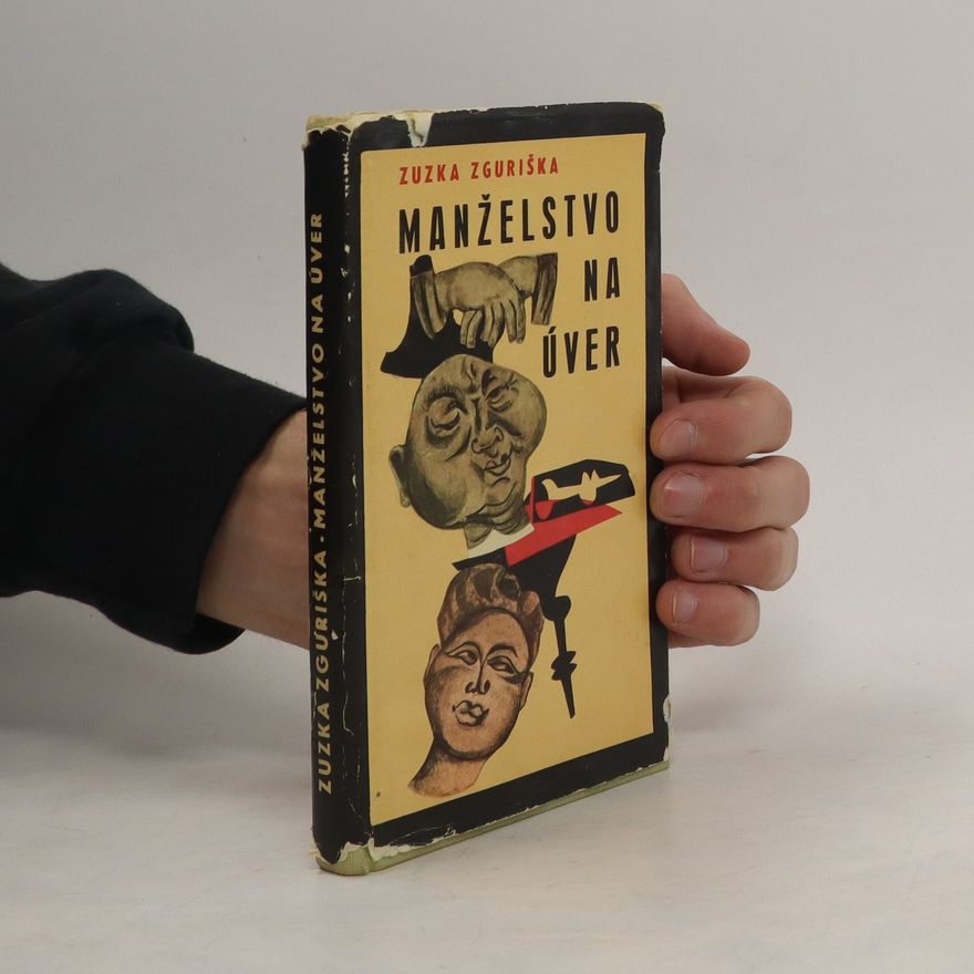 Zuzka Zguriška Manželstvo na úver