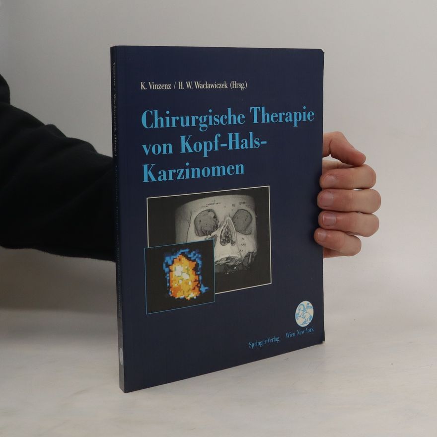 Kurt Vinzenz Chirurgische Therapie von Kopf-Hals-Karzinomen