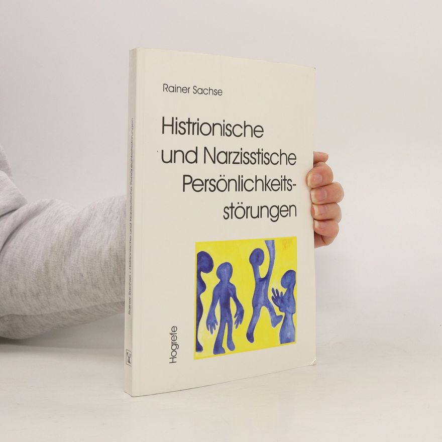 Rainer Sachse Histrionische und narzisstische Persönlichkeitsstörungen