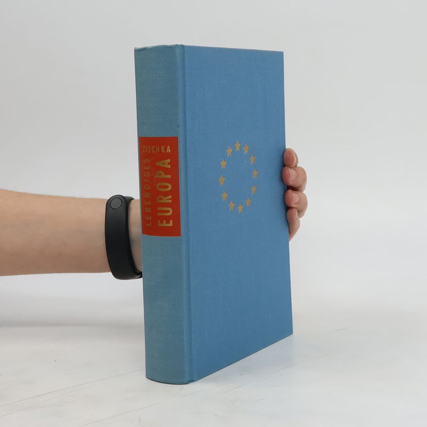Anton Zischka Lebendiges Europa