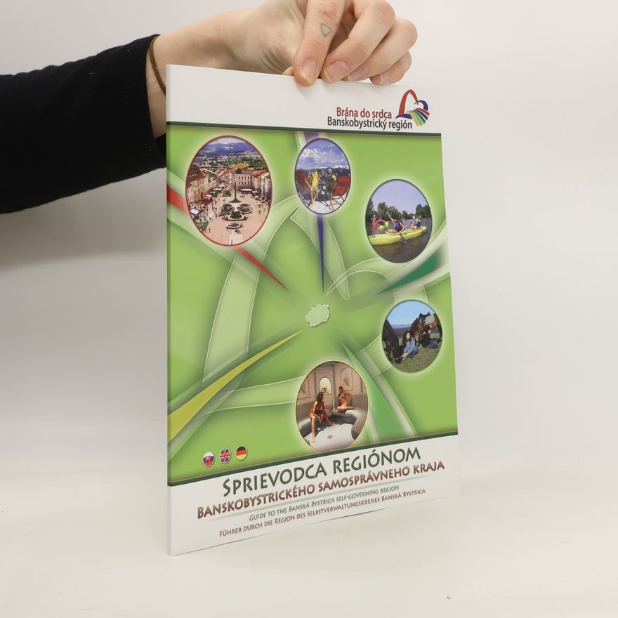 Eva Stieranková Sprievodca regiónom Banskobystrického samosprávneho kraja = A Besztercebányai kerületi önkormányzat régió-kalauza = Przewodnik po regionie samorzadowego Województva Bańsko-Bystrzyckiego
