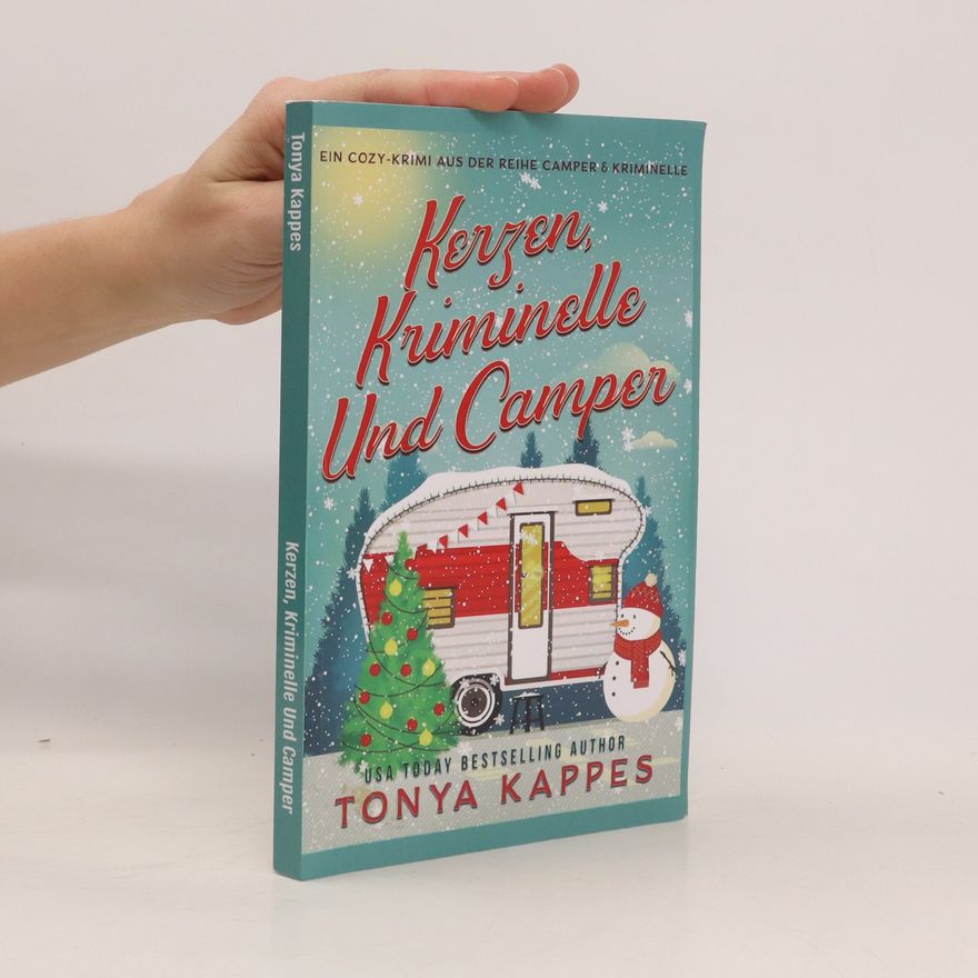 Tonya Kappes Kerzen, Kriminelle und Camper