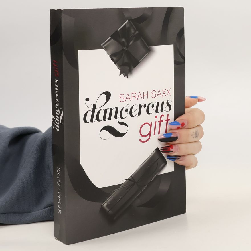Sarah Saxx Dangerous gift