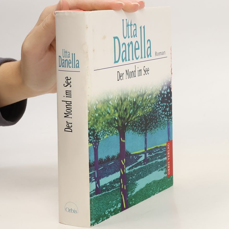 Utta Danella Der Mond im See