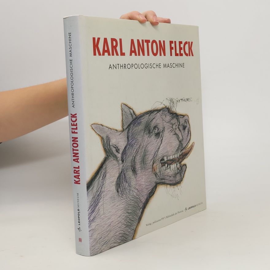 Manfred Chobot Karl Anton Fleck, anthropologische Maschine