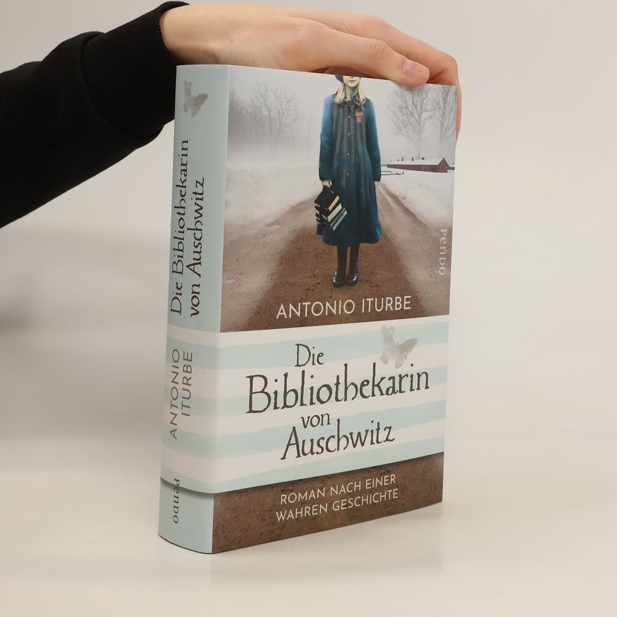 Antonio Iturbe Die Bibliothekarin von Auschwitz