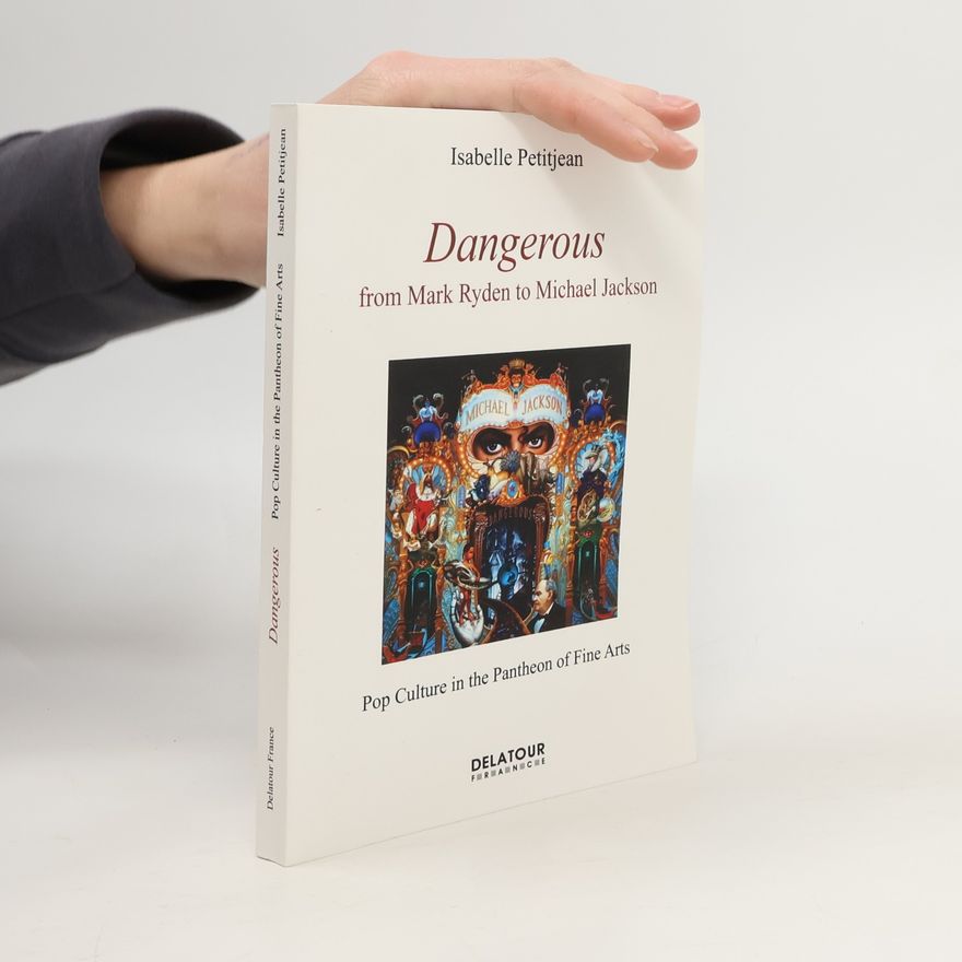 Isabelle Petitjean Dangerous. From Mark Ryden to Michael Jackson