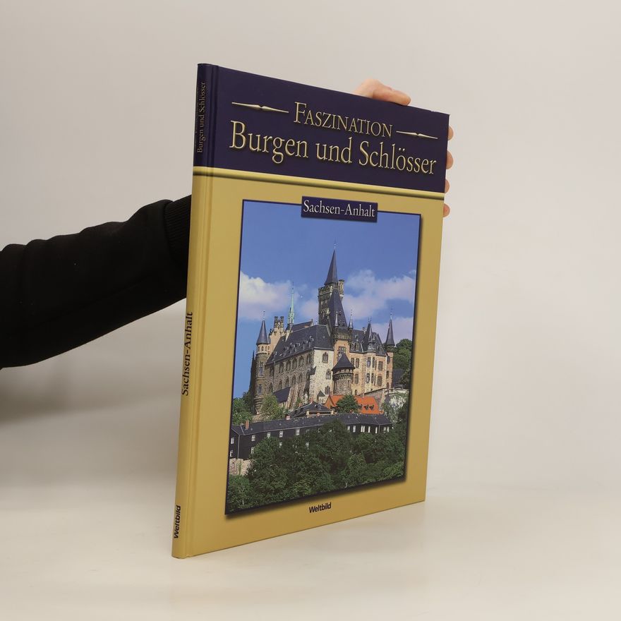 Kolektiv autorů Faszination Burgen und Schlösser. Sachsen-Anhalt