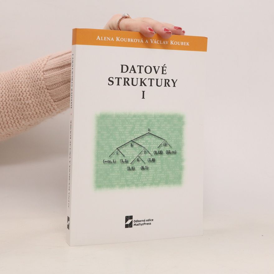 Alena Koubková Datové struktury. I