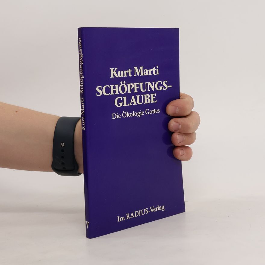 Kurt Marti Schöpfungsglaube
