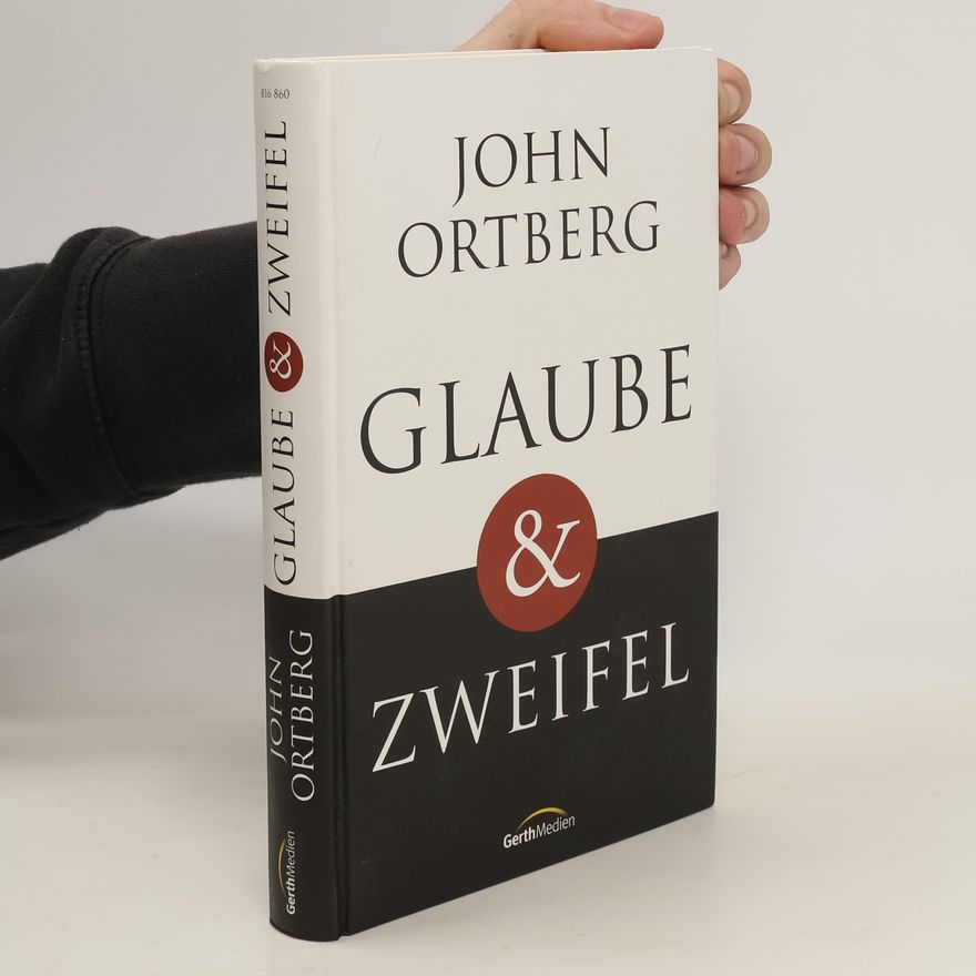 John Ortberg Glaube & Zweifel
