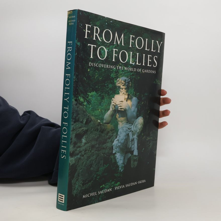 Sylvia Saudan-Skira From Folly to Follies
